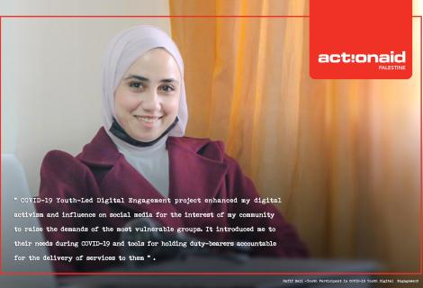 Photo of Rafeef who is a young female participant in the project of “COVID-19 Youth-Led Digital Engagement” that AAP launched to leverage the use of technology to support the work of young people in holding duty bearers to account.Hebron -West Bank -Palestine -Copy Rights  for ActionAid Palestine 2021.  