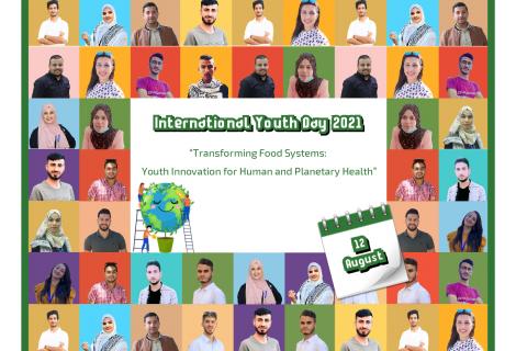 This photo includes photos of a number of Palestinian with the theme of the International Youth Day for this year : Transforming Food Systems: Youth Innovation for Human and Planetary Health”, Palestine-Copy Rights for ActionAid Palestine 2021 