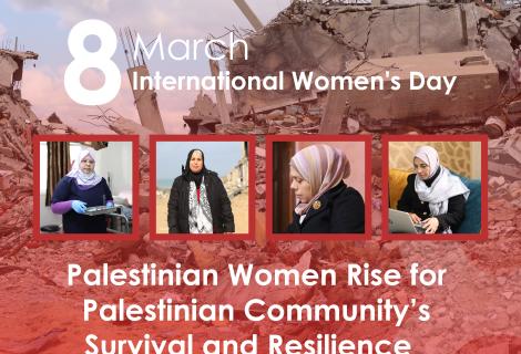 Palestinian Women Rise for Palestinian Community’s Survival and Resilience